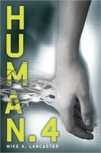 Featured image for Zusammenfassung von 'Human.4' von Mike A. Lancaster
