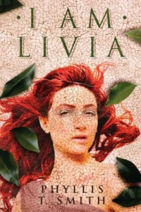 Featured image for Zusammenfassung von 'Ich bin Livia' von Phyllis T. Smith