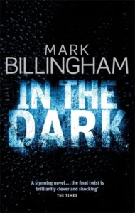 Featured image for Zusammenfassung von 'In der Dunkelheit' von Mark Billingham