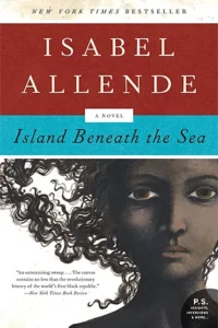 Featured image for Zusammenfassung von 'Die Insel unter dem Meer' von Isabel Allende