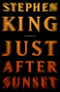 Featured image for Zusammenfassung von 'Just After Sunset' von Stephen King