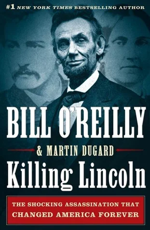 Featured image for Zusammenfassung von 'Killing Lincoln' von Bill O'Reilly und Martin Dugard
