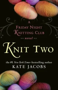 Featured image for Zusammenfassung von 'Knit Two' von Kate Jacobs