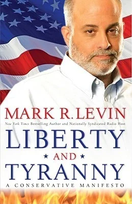 Featured image for Zusammenfassung von 'Liberty and Tyranny: A Conservative Manifesto' von Mark R. Levin