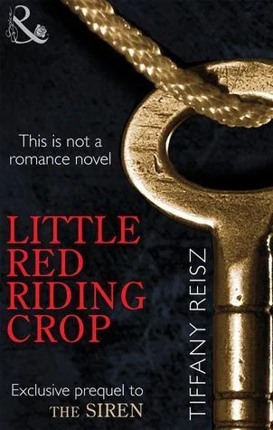 Featured image for Zusammenfassung von "Little Red Riding Crop" von Tiffany Reisz