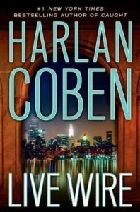 Featured image for Zusammenfassung von "Live Wire" von Harlan Coben