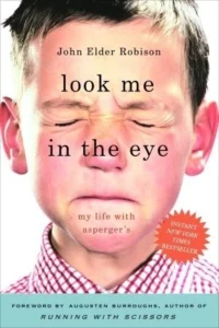 Featured image for Zusammenfassung von 'Look Me in the Eye' von John Elder Robison
