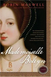 Featured image for Zusammenfassung von „Mademoiselle Boleyn“ von Robin Maxwell