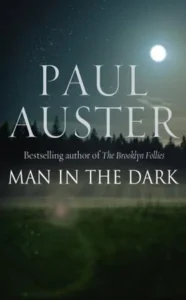 Featured image for „Zusammenfassung von 'Der Mann im Dunkeln' von Paul Auster“