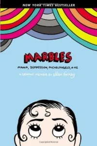 Featured image for Zusammenfassung von 'Marbles: Mania, Depression, Michelangelo, and Me' von Ellen Forney