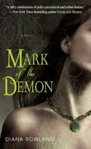 Featured image for Zusammenfassung von 'Mark of the Demon' von Diana Rowland