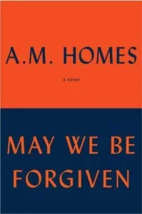 Featured image for Zusammenfassung von 'May We Be Forgiven' von A.M. Homes