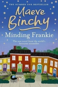 Featured image for "Zusammenfassung von 'Minding Frankie' von Maeve Binchy"