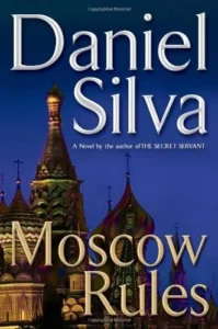 Featured image for Zusammenfassung von "Moscow Rules" von Daniel Silva