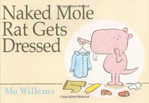 Featured image for Zusammenfassung von "Nacktes Maulwurfetier zieht sich an" von Mo Willems