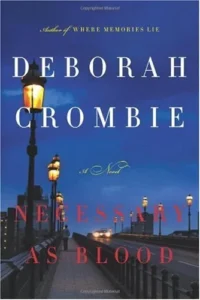 Featured image for „Zusammenfassung von 'Notwendig wie Blut' von Deborah Crombie“