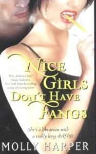 Featured image for Zusammenfassung von 'Nice Girls Don’t Have Fangs' von Molly Harper