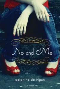 Featured image for Zusammenfassung von 'No und ich' von Delphine de Vigan
