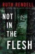 Featured image for Zusammenfassung von 'Not in the Flesh' von Ruth Rendell