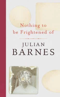 Featured image for Zusammenfassung von „Nichts, wovor man Angst haben müsste“ von Julian Barnes