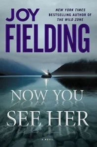 Featured image for Zusammenfassung von 'Now You See Her' von Joy Fielding