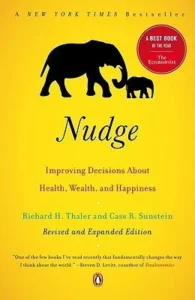 Featured image for Zusammenfassung von 'Nudge: Wie man kluge Entscheidungen über Gesundheit, Wohlstand und Glück trifft' von Richard H. Thaler und Cass R. Sunstein