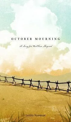 Featured image for Zusammenfassung von 'Oktober-Mourning: Ein Lied für Matthew Shepard' von Lesléa Newman