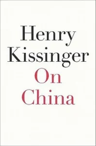 Featured image for Zusammenfassung von 'On China' von Henry Kissinger
