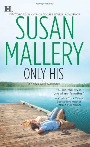 Featured image for Zusammenfassung von „Only His“ von Susan Mallery