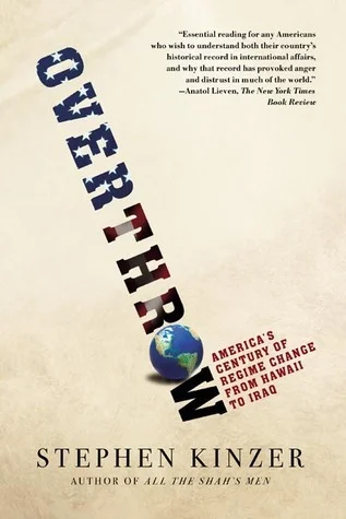 Featured image for Zusammenfassung von 'Übernahme: Amerikas Jahrhundert der Regimewechsel von Hawaii bis Irak' von Stephen Kinzer