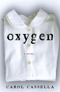Featured image for Zusammenfassung von 'Oxygen' von Carol Cassella