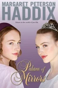 Featured image for Zusammenfassung von "Der Palast der Spiegel" von Margaret Peterson Haddix