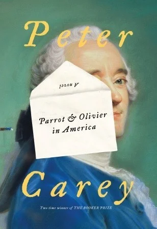 Featured image for Zusammenfassung von 'Parrot and Olivier in Amerika' von Peter Carey