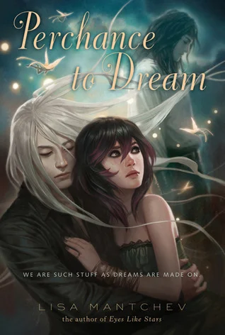 Featured image for Zusammenfassung von „Perchance to Dream“ von Lisa Mantchev