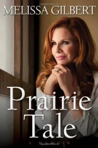 Featured image for Zusammenfassung von 'Prairie Tale' von Melissa Gilbert