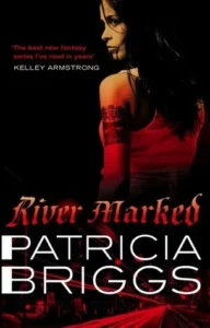 Featured image for Zusammenfassung von 'River Marked' von Patricia Briggs