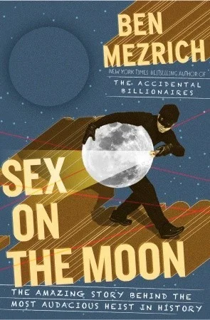 Featured image for Zusammenfassung von 'Sex on the Moon' von Ben Mezrich