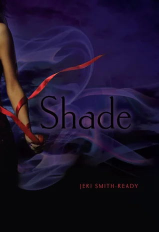 Featured image for Zusammenfassung von 'Shade' von Jeri Smith-Ready