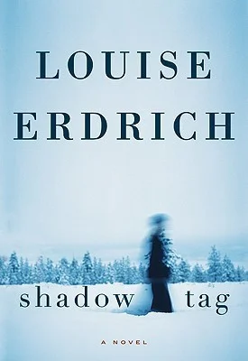 Featured image for Zusammenfassung von 'Shadow Tag' von Louise Erdrich