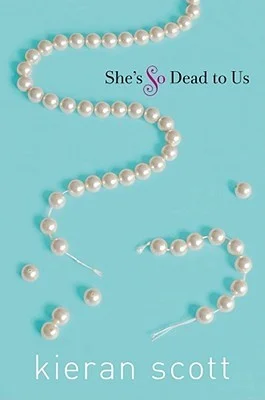 Featured image for Zusammenfassung von 'She’s So Dead to Us' von Kieran Scott