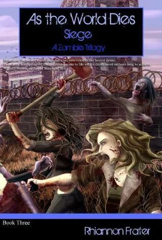 Featured image for Zusammenfassung von 'As the World Dies: Siege' von Rhiannon Frater