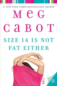 Featured image for Zusammenfassung von 'Size 14 Is Not Fat Either' von Meg Cabot
