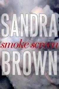 Featured image for Zusammenfassung von 'Smoke Screen' von Sandra Brown