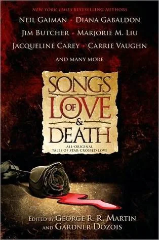 Featured image for Zusammenfassung von 'Songs of Love and Death' von George R.R. Martin