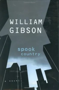 Featured image for "Zusammenfassung von 'Spook Country' von William Gibson"