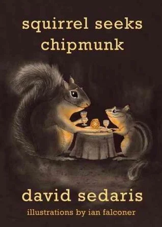 Featured image for Zusammenfassung von 'Squirrel Seeks Chipmunk' von David Sedaris