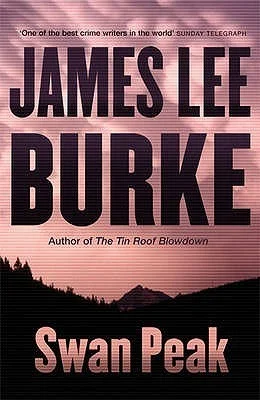 Featured image for Zusammenfassung von 'Swan Peak' von James Lee Burke
