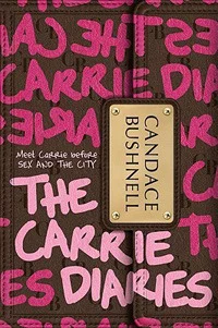 Featured image for Zusammenfassung von 'The Carrie Diaries' von Candace Bushnell