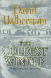 Featured image for Zusammenfassung von 'Der kälteste Winter: Amerika und der Koreakrieg' von David Halberstam