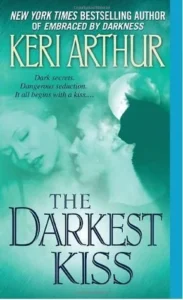 Featured image for Zusammenfassung von 'Der dunkelste Kuss' von Keri Arthur